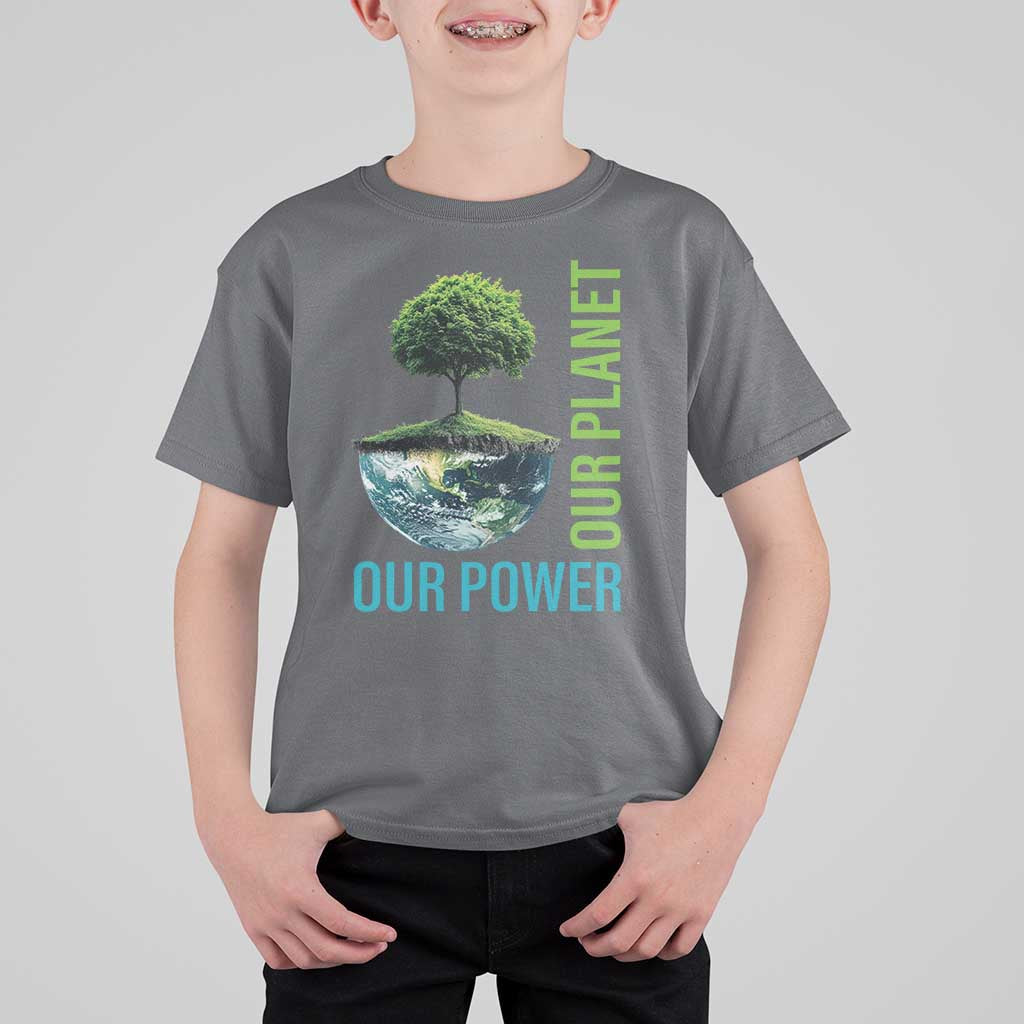 Our Power Our Planet T Shirt For Kid Earth Day 2025