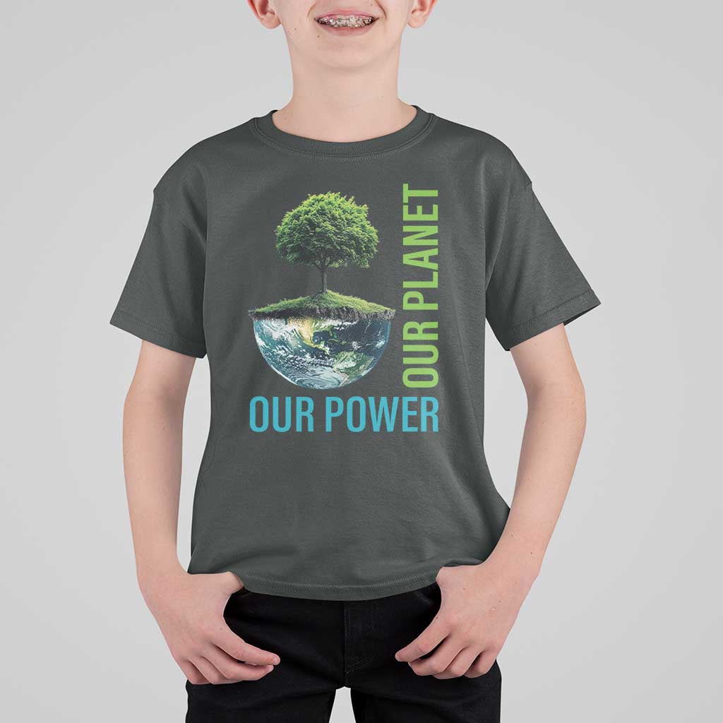 Our Power Our Planet T Shirt For Kid Earth Day 2025