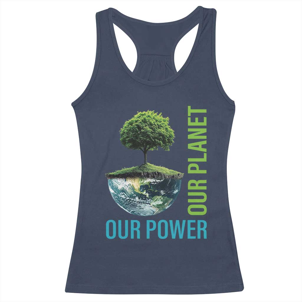 Our Power Our Planet Racerback Tank Top Earth Day 2025