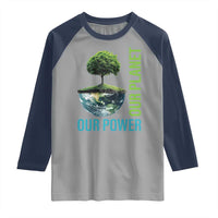 Our Power Our Planet Raglan Shirt Earth Day 2025