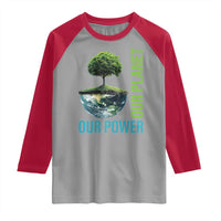 Our Power Our Planet Raglan Shirt Earth Day 2025