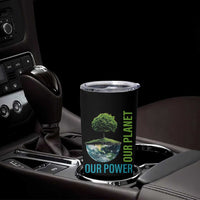 Our Power Our Planet Tumbler Cup Earth Day 2025