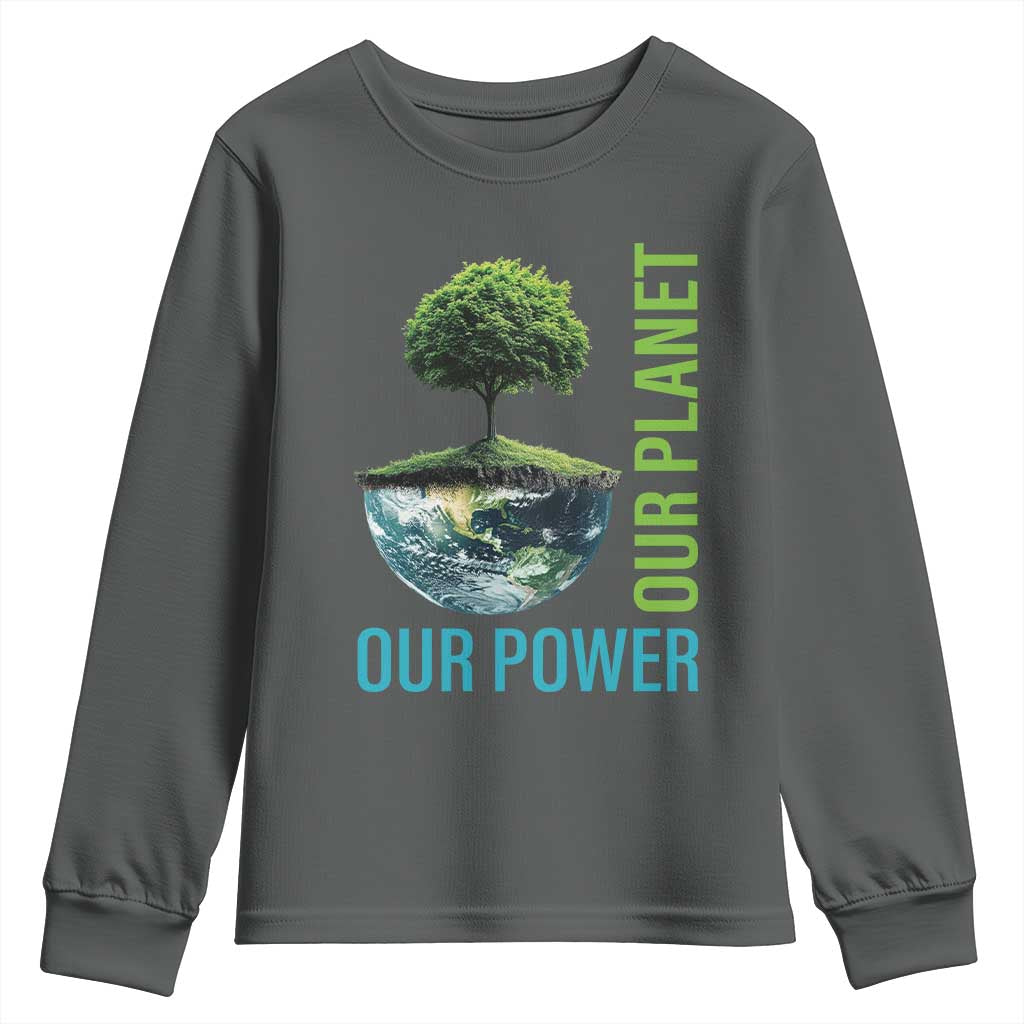 Our Power Our Planet Youth Sweatshirt Earth Day 2025