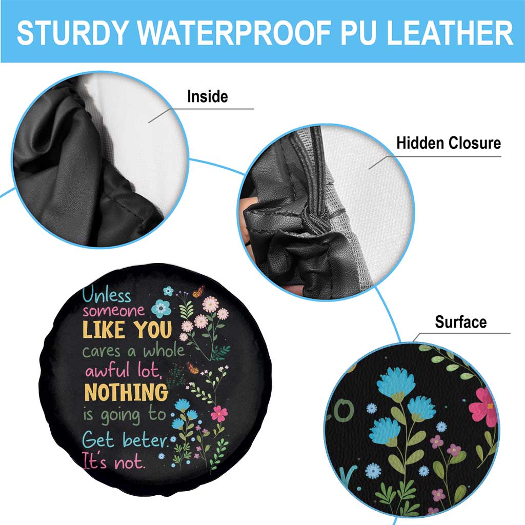 Protect Environment Spare Tire Cover Unless Someone Like You Cares A Whole Awful Lot