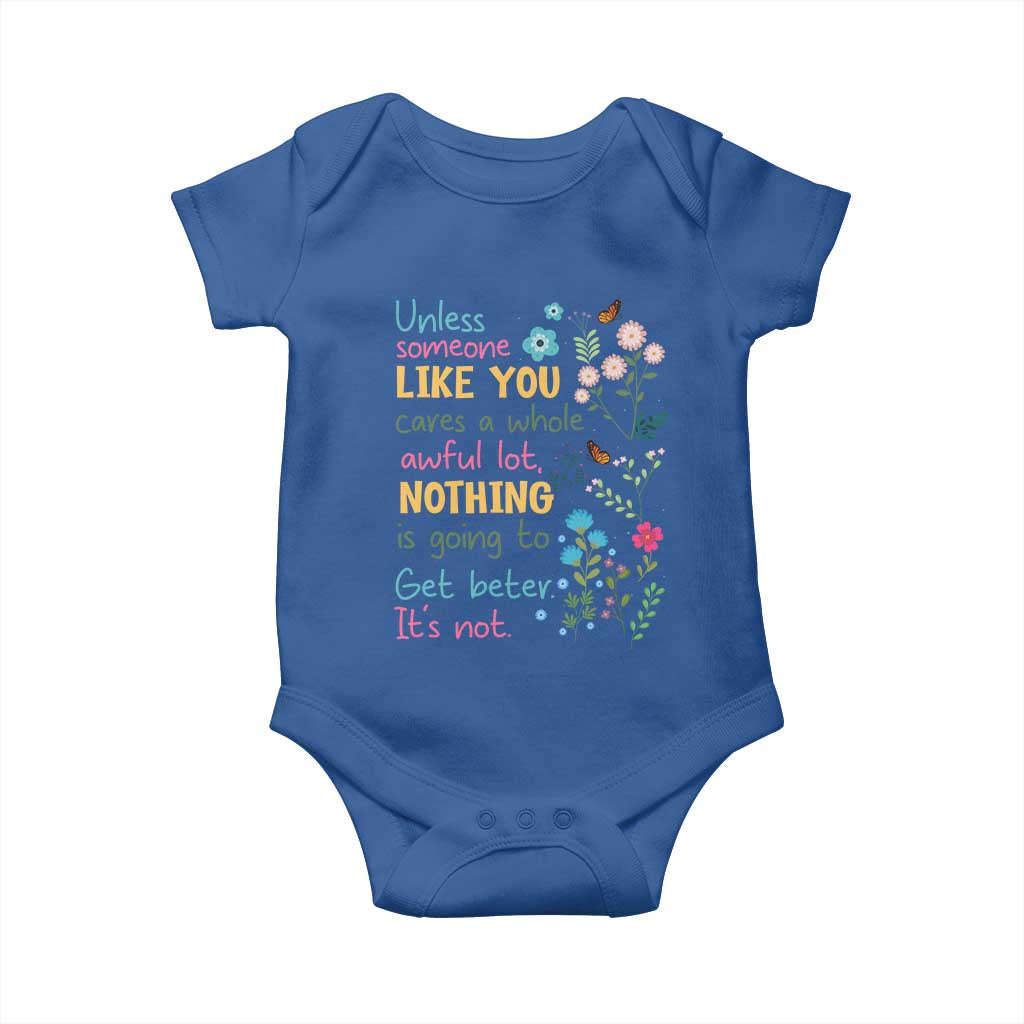 Protect Environment Baby Onesie Unless Someone Like You Cares A Whole Awful Lot