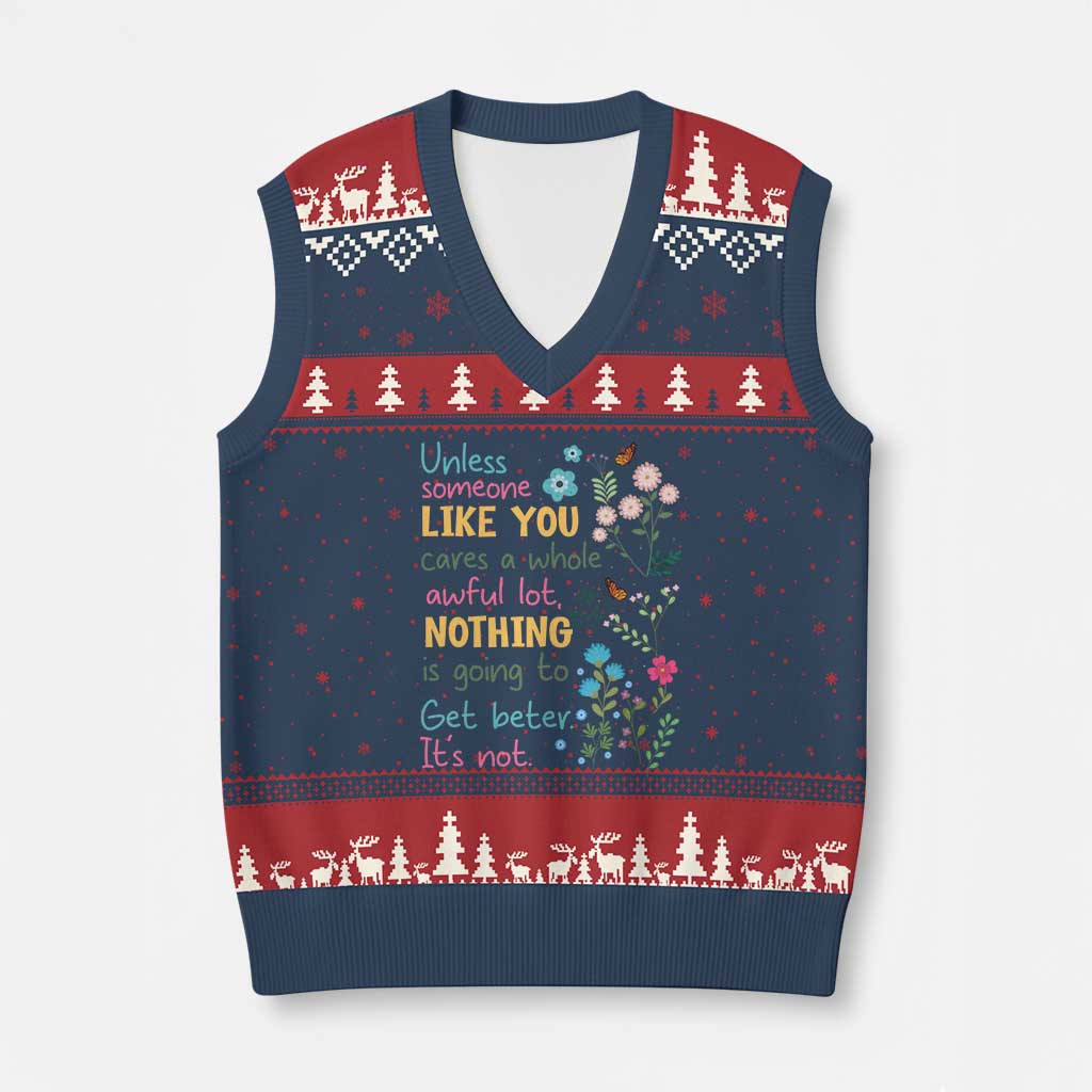 Protect Environment V-Neck Knit Sweater Vest Unless Someone Like You Cares A Whole Awful Lot - Wonder Print Shop
