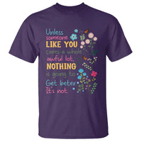Protect Environment T Shirt Unless Someone Like You Cares A Whole Awful Lot