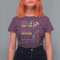 Protect Environment T Shirt For Women Unless Someone Like You Cares A Whole Awful Lot
