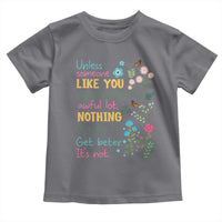 Protect Environment Toddler T Shirt Unless Someone Like You Cares A Whole Awful Lot