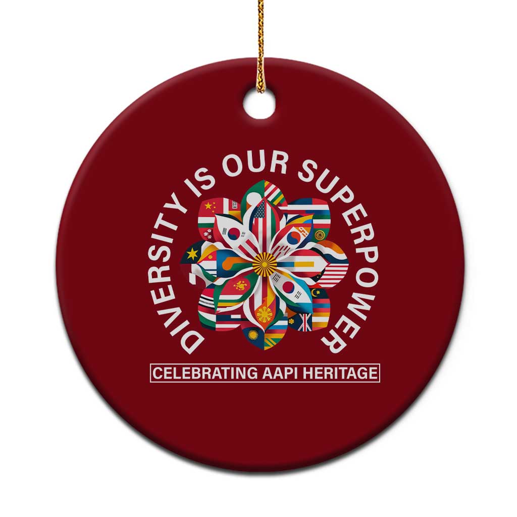 AAPI Heritage Month Ceramic Ornament Diversity Is Our Superpower Asian American and Pacific Islander - Wonder Print Shop