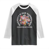 AAPI Heritage Month Raglan Shirt Diversity Is Our Superpower Asian American and Pacific Islander