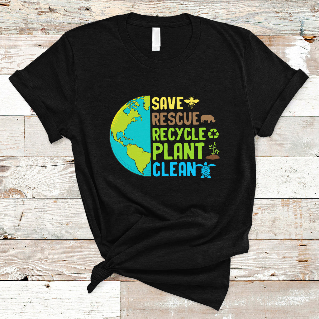 Earth Day T Shirt Save Bees Rescue Animals Recycle Plant Tree Planet Earth Day - Wonder Print Shop