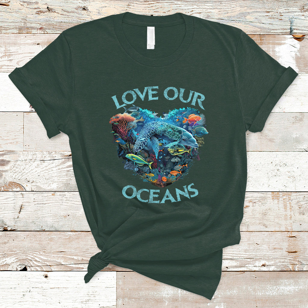 Earth Day T Shirt Love Our Oceans World Ocean Day Earth Day Crisis Environment - Wonder Print Shop