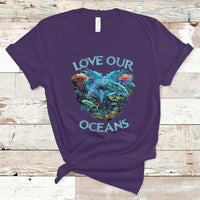 Earth Day T Shirt Love Our Oceans World Ocean Day Earth Day Crisis Environment - Wonder Print Shop
