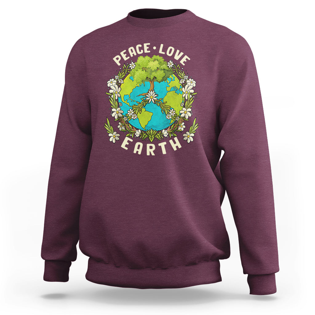 Earth Day Sweatshirt Peace Love Earth Happy Earth Day Plant More Trees Go Planet - Wonder Print Shop