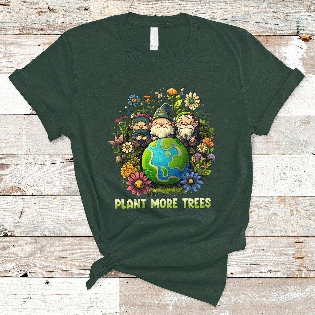 Earth Day T Shirt Plant More Trees Go Green Go Planet Happy Earth Day Gnomes - Wonder Print Shop