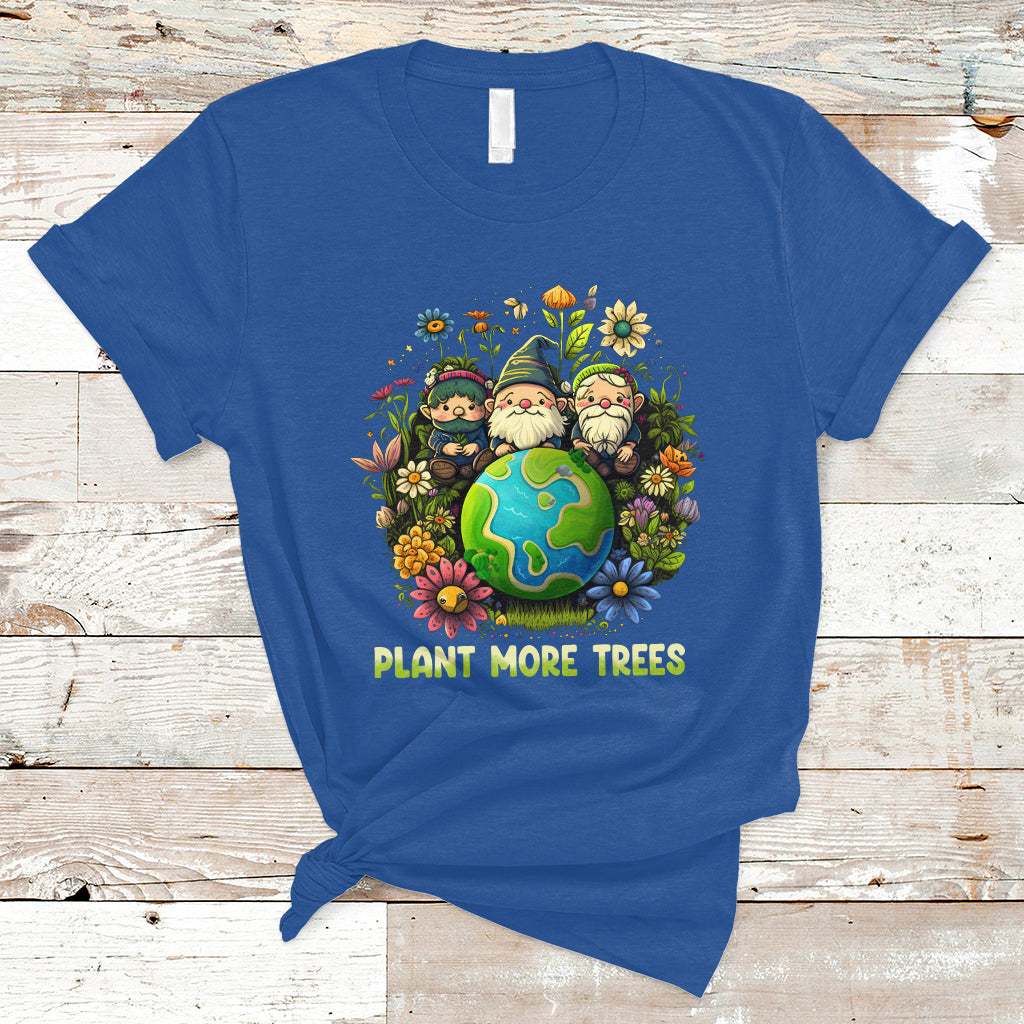 Earth Day T Shirt Plant More Trees Go Green Go Planet Happy Earth Day Gnomes - Wonder Print Shop