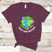 Earth Day T Shirt Love Your Mother Go Planet Go Green Earth Day Earth Heart - Wonder Print Shop