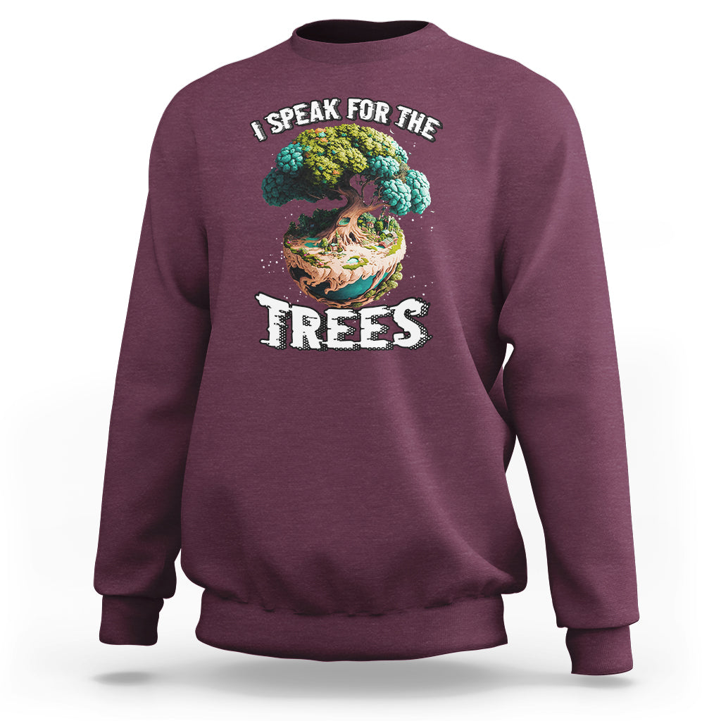 Earth Day Sweatshirt Speak For The Tree Love Your Mother Go Green Earth Day 2023 - Wonder Print Shop