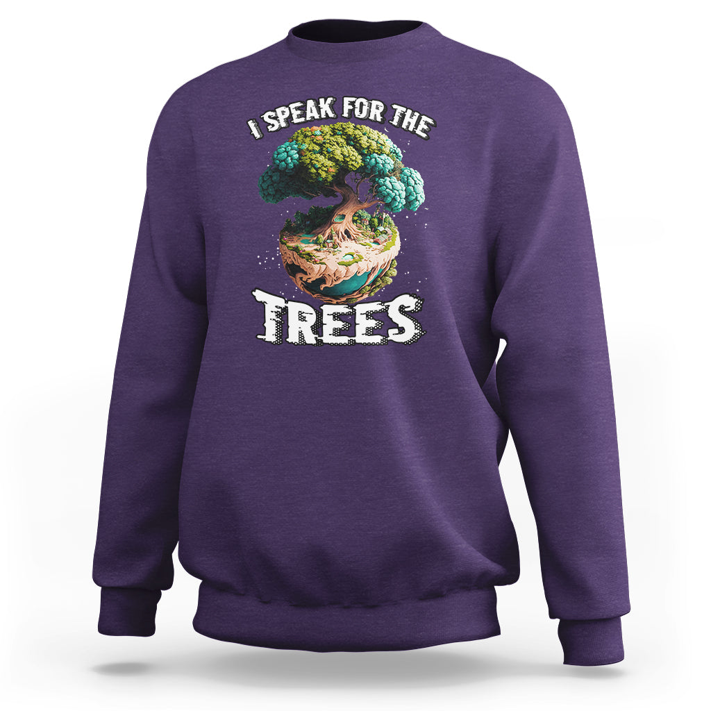 Earth Day Sweatshirt Speak For The Tree Love Your Mother Go Green Earth Day 2023 - Wonder Print Shop