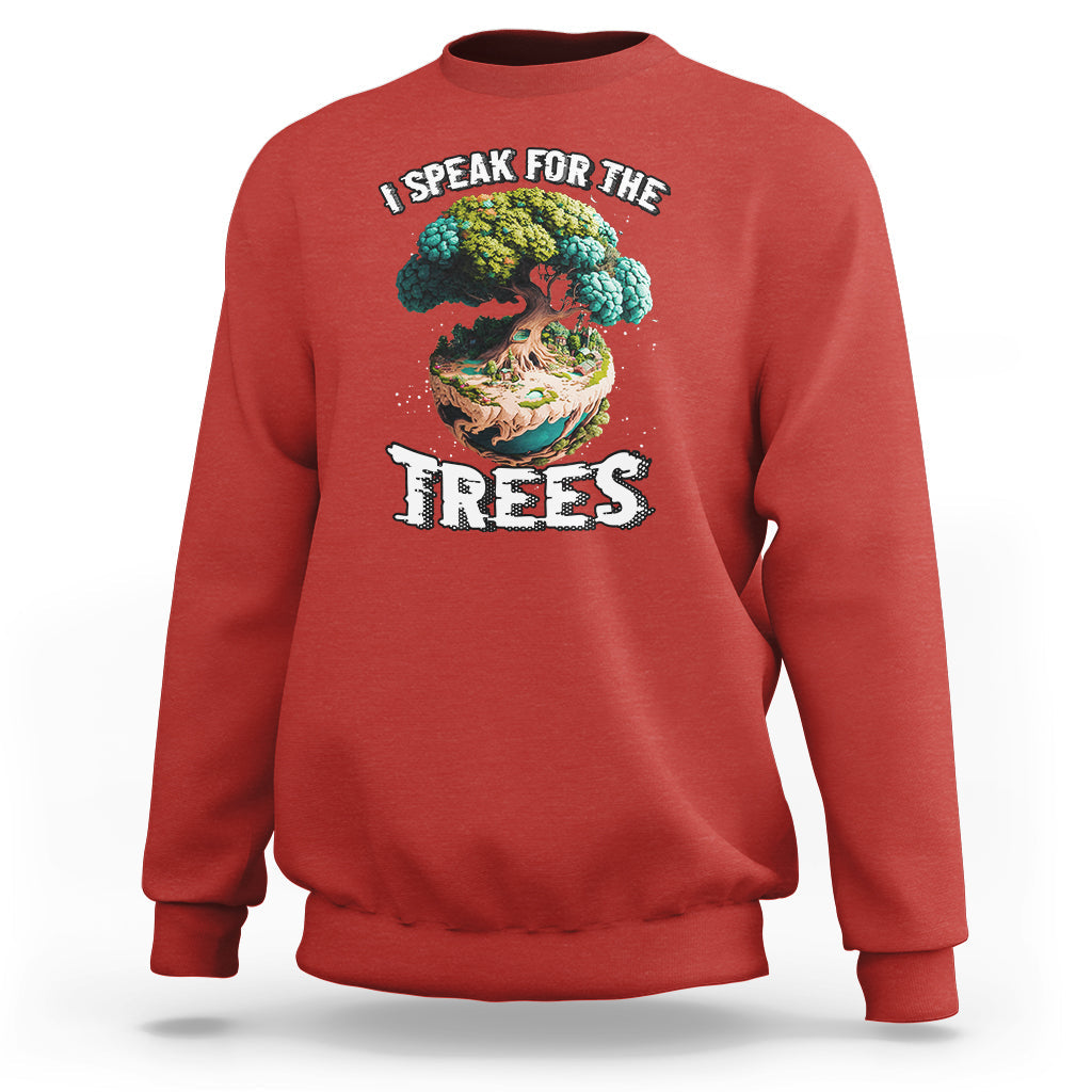 Earth Day Sweatshirt Speak For The Tree Love Your Mother Go Green Earth Day 2023 - Wonder Print Shop