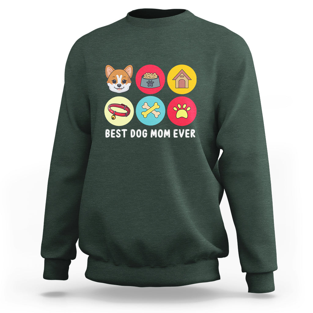 Best Dog Mom Ever Sweatshirt Pet Owner Life - Wonder Print Shop