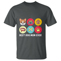 Best Dog Mom Ever T Shirt Pet Owner Life - Wonder Print Shop