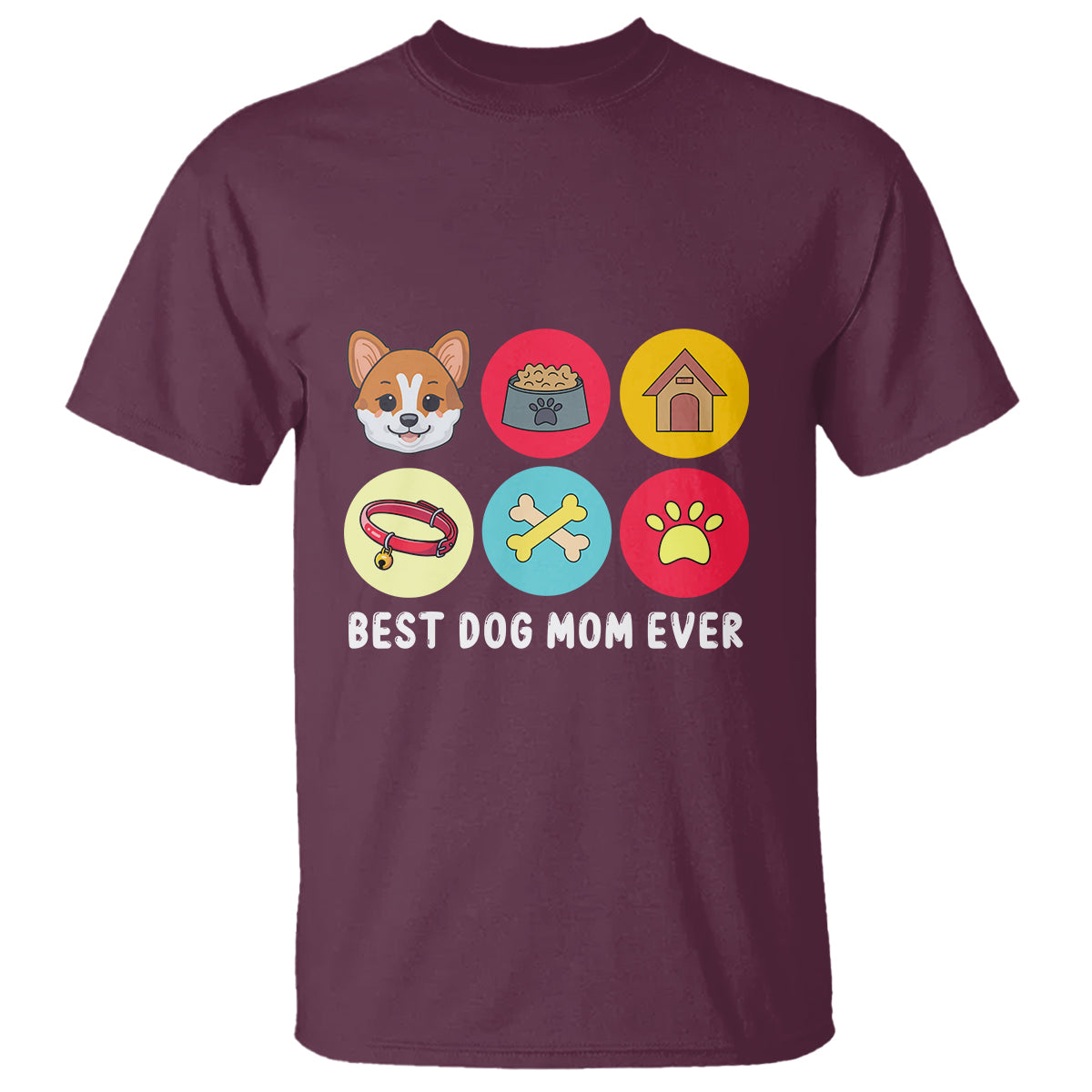 Best Dog Mom Ever T Shirt Pet Owner Life - Wonder Print Shop
