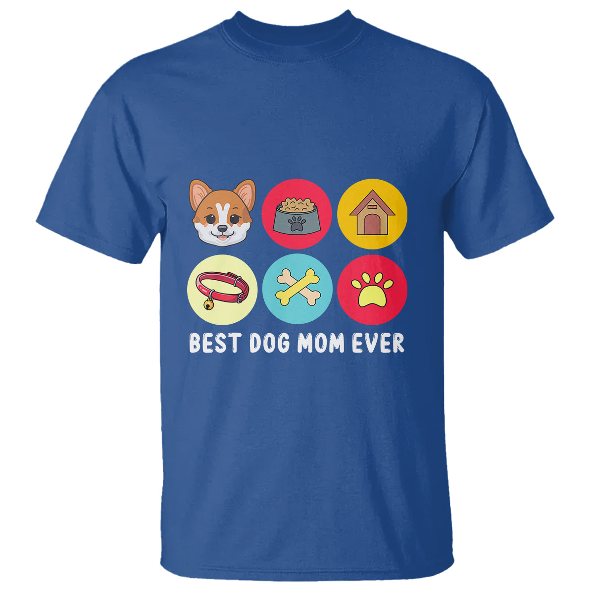 Best Dog Mom Ever T Shirt Pet Owner Life - Wonder Print Shop