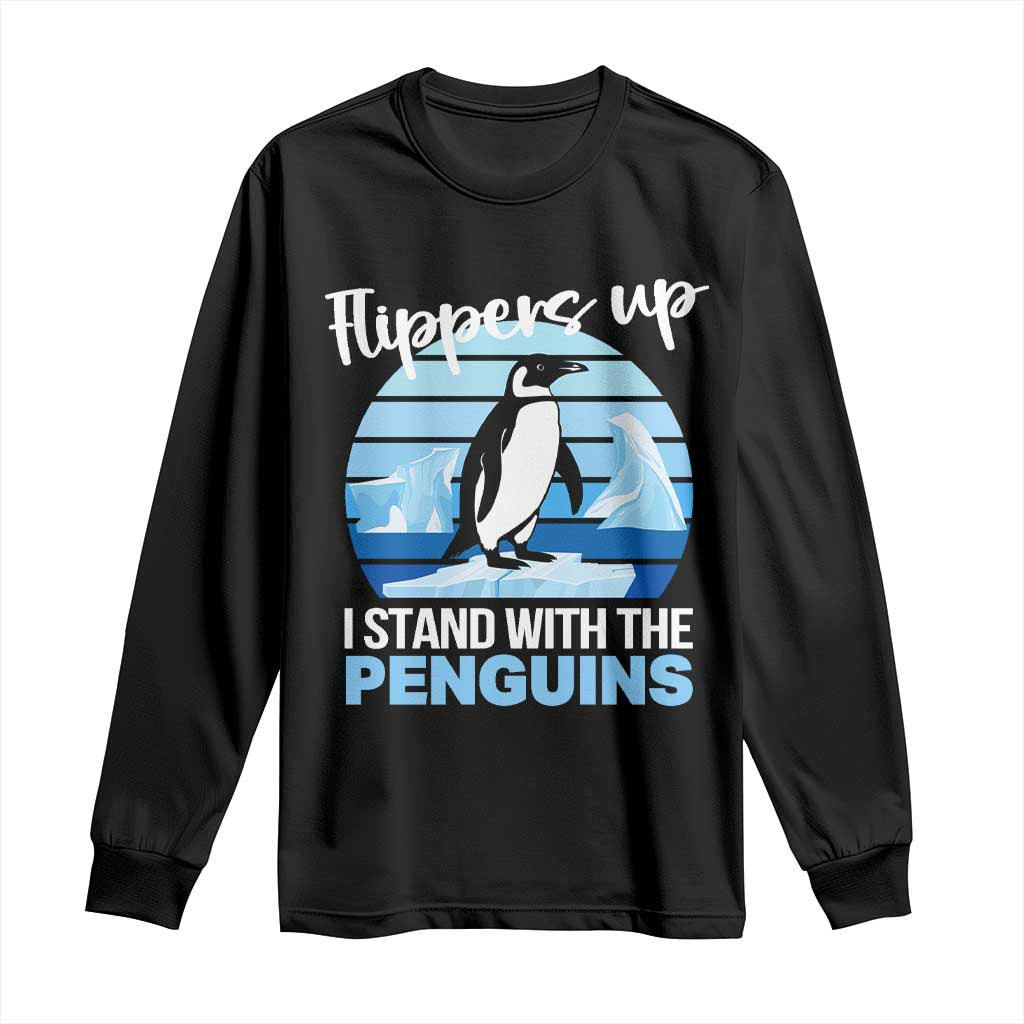 Funny Penguin Resist Long Sleeve Shirt Flippers Up I Stand With The Penguins