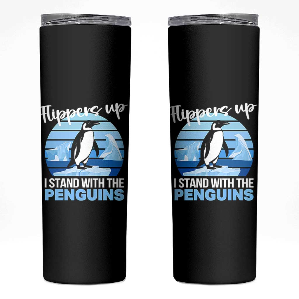 Funny Penguin Resist Skinny Tumbler Flippers Up I Stand With The Penguins