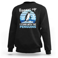 Funny Penguin Resist Sweatshirt Flippers Up I Stand With The Penguins