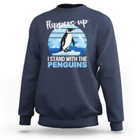 Funny Penguin Resist Sweatshirt Flippers Up I Stand With The Penguins