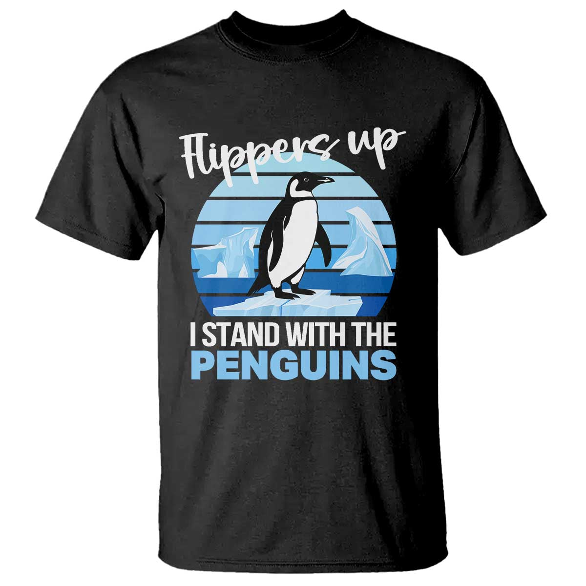 Funny Penguin Resist T Shirt Flippers Up I Stand With The Penguins