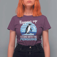 Funny Penguin Resist T Shirt For Women Flippers Up I Stand With The Penguins