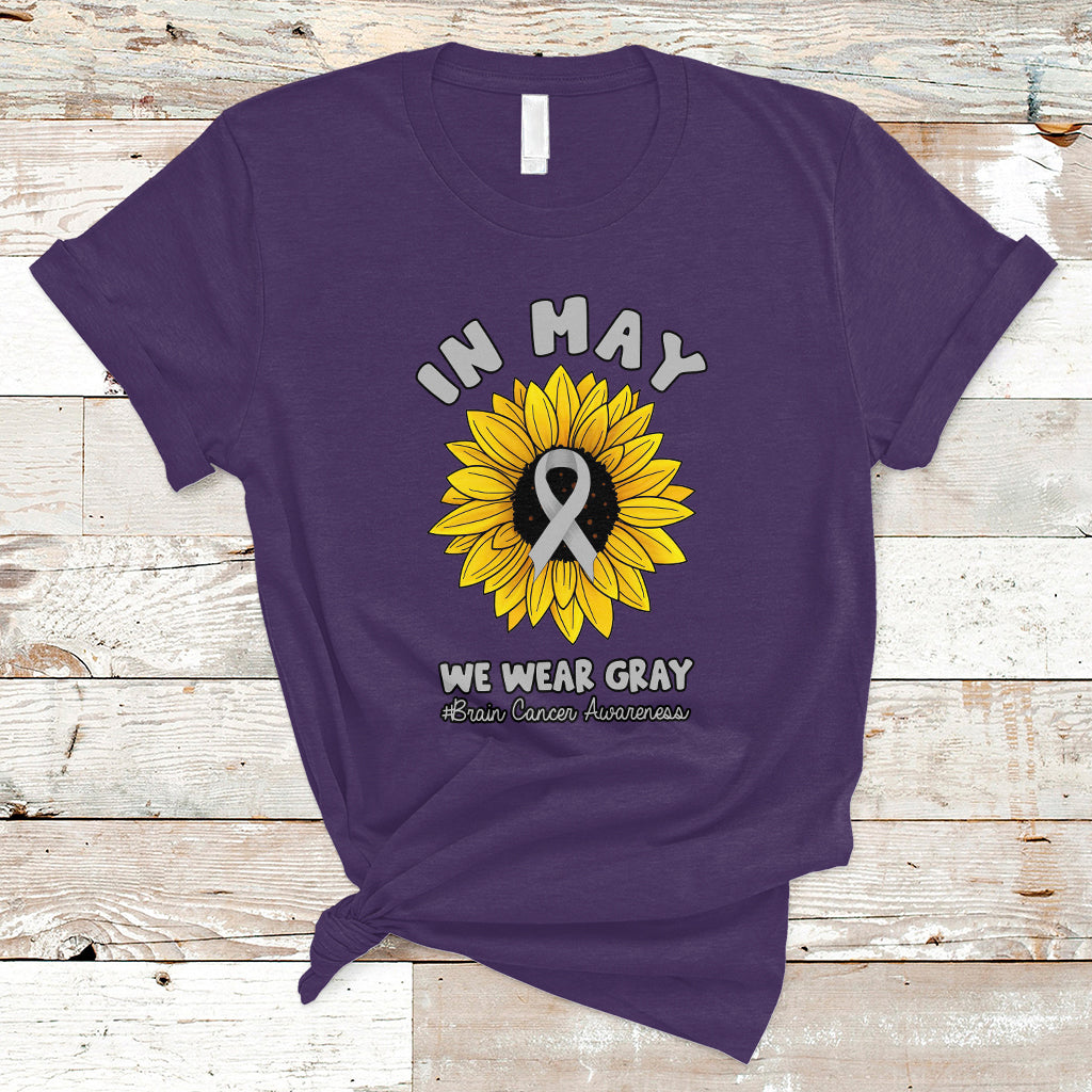 Brain Cancer T Shirt In May We Wear Gray Brain Cancer Awareness Month Sunflower - Wonder Print Shop