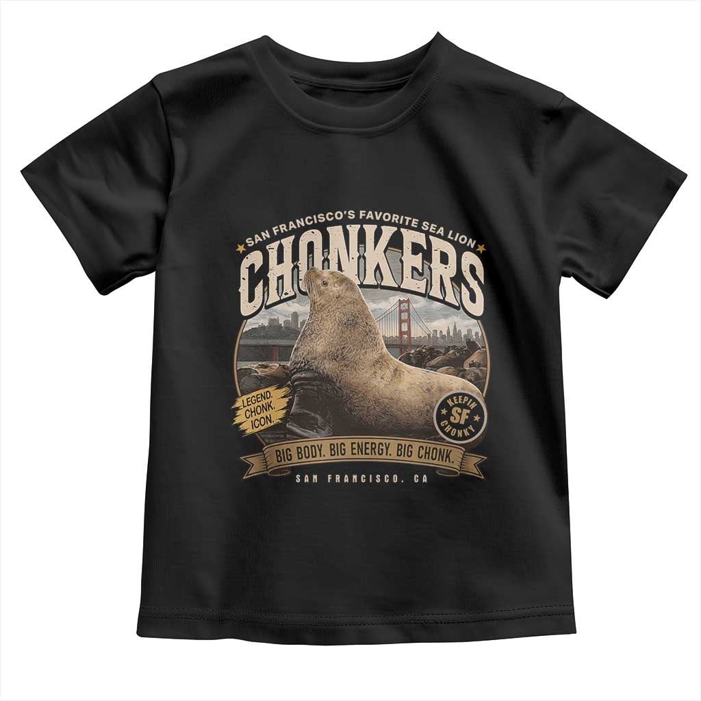 Viral Chonkers San Francisco Sea Lion Toddler T Shirt Retro Pier 39 Fisherman's Wharf Souvenir