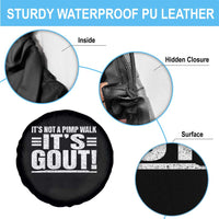 It's Not A Pimp Walk It's Gout Spare Tire Cover Sarcastic Chronic Pain Funny Arthritis Limping Joke