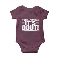 It's Not A Pimp Walk It's Gout Baby Onesie Sarcastic Chronic Pain Funny Arthritis Limping Joke