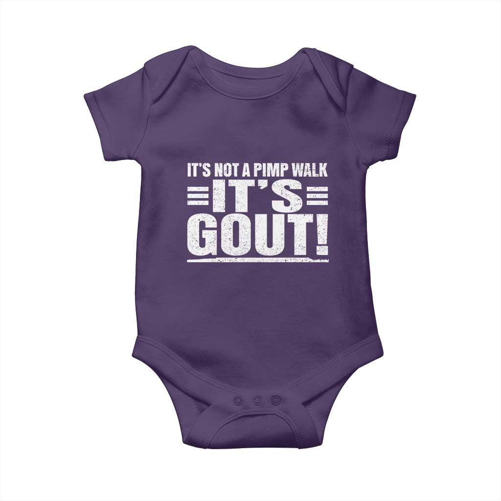 It's Not A Pimp Walk It's Gout Baby Onesie Sarcastic Chronic Pain Funny Arthritis Limping Joke