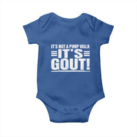 It's Not A Pimp Walk It's Gout Baby Onesie Sarcastic Chronic Pain Funny Arthritis Limping Joke