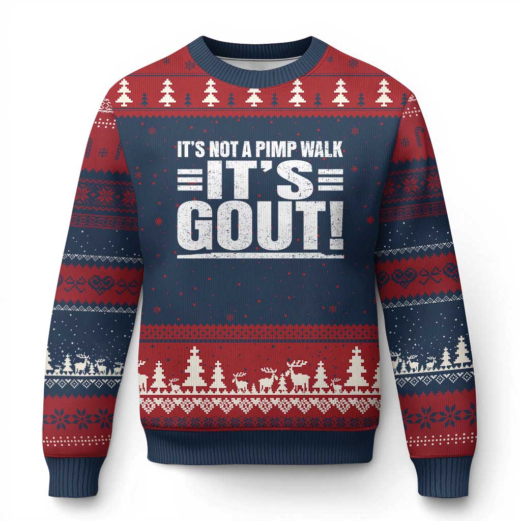 It's Not A Pimp Walk It's Gout Ugly Christmas Sweater Sarcastic Chronic Pain Funny Arthritis Limping Joke