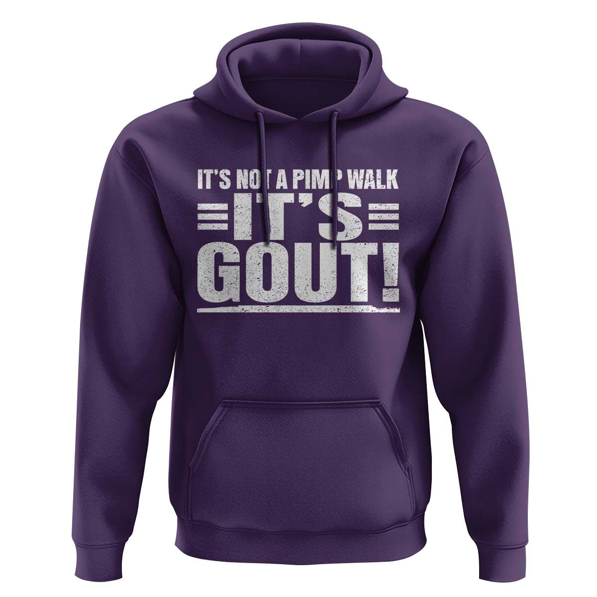 It's Not A Pimp Walk It's Gout Hoodie Sarcastic Chronic Pain Funny Arthritis Limping Joke