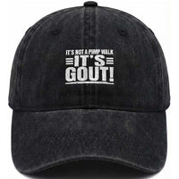 It's Not A Pimp Walk It's Gout Washed Cotton Baseball Cap Sarcastic Chronic Pain Funny Arthritis Limping Joke