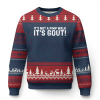It's Not A Pimp Walk It's Gout Ugly Christmas Sweater Funny Chronic Pain Humorous Arthritis Limping Joke