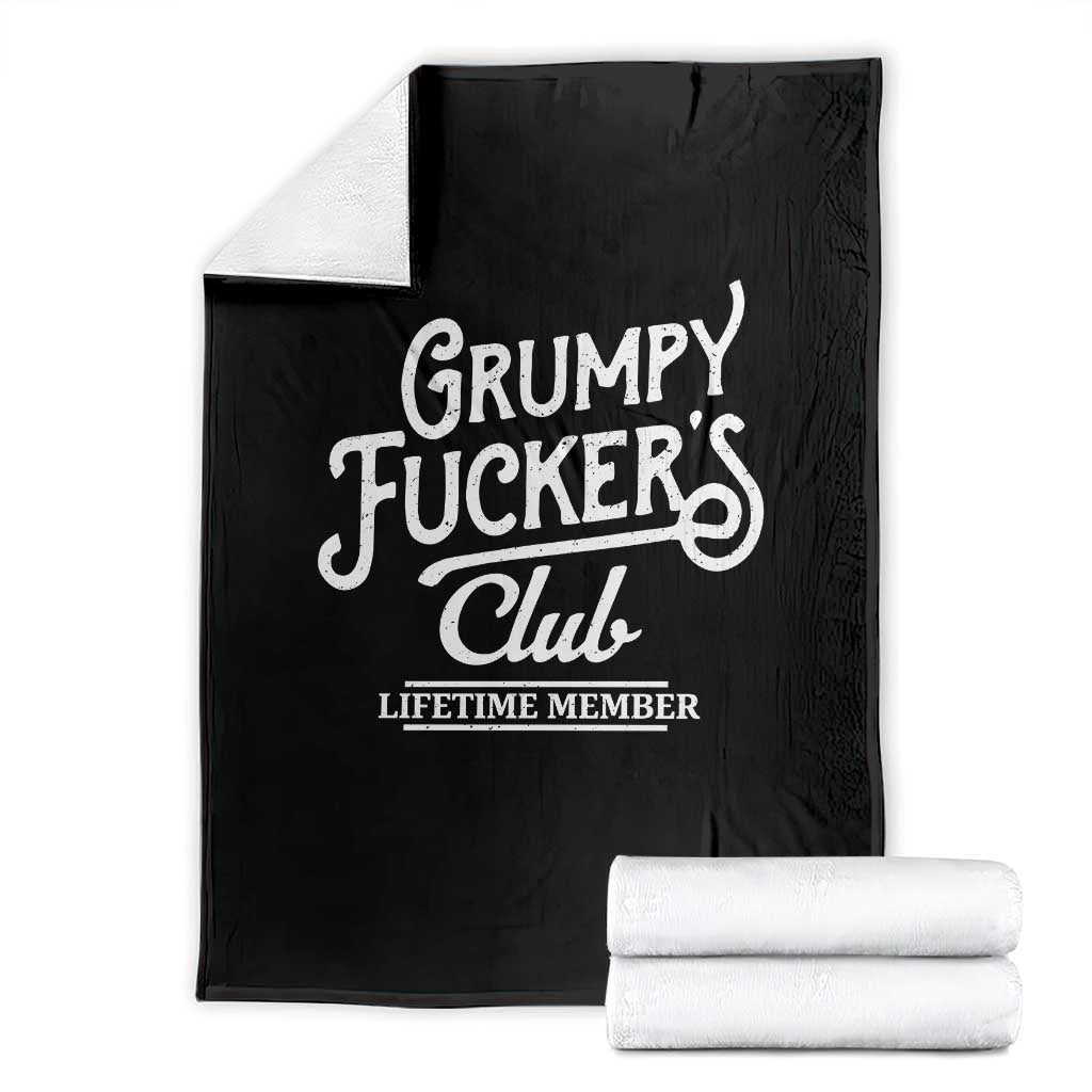 Grumpy Fucker's Club Lifetime Member Throw Blanket Funny Distressed Sarcastic Adult Humor Slogan Typography