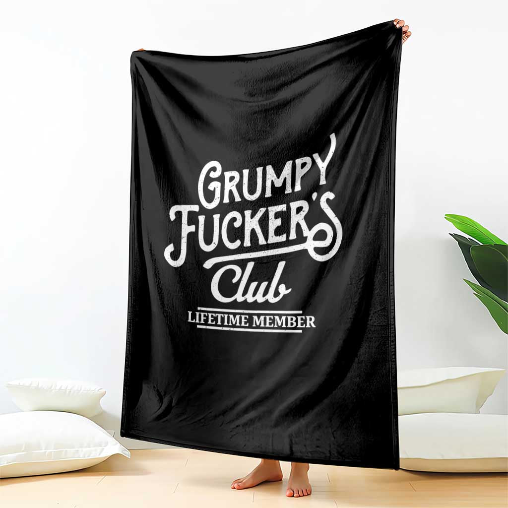 Grumpy Fucker's Club Lifetime Member Throw Blanket Funny Distressed Sarcastic Adult Humor Slogan Typography