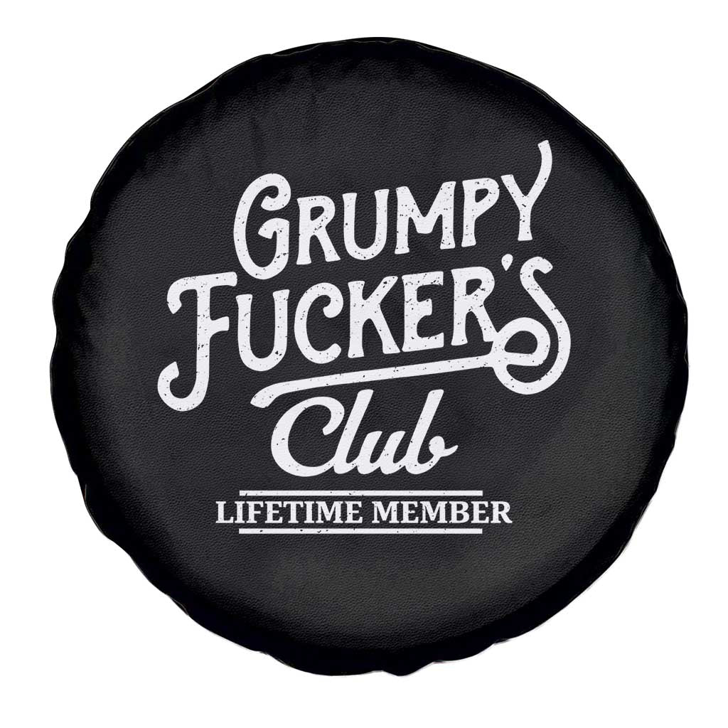 Grumpy Fucker's Club Lifetime Member Spare Tire Cover Funny Distressed Sarcastic Adult Humor Slogan Typography