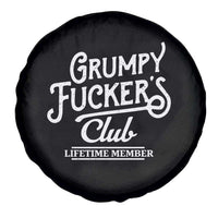 Grumpy Fucker's Club Lifetime Member Spare Tire Cover Funny Distressed Sarcastic Adult Humor Slogan Typography