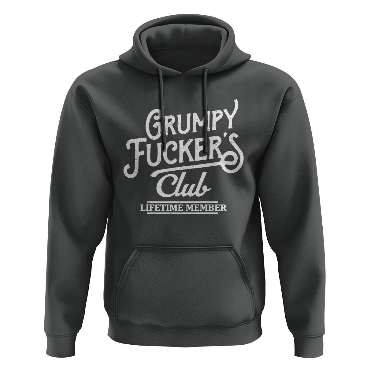 Grumpy Fucker's Club Lifetime Member Hoodie Funny Distressed Sarcastic Adult Humor Slogan Typography